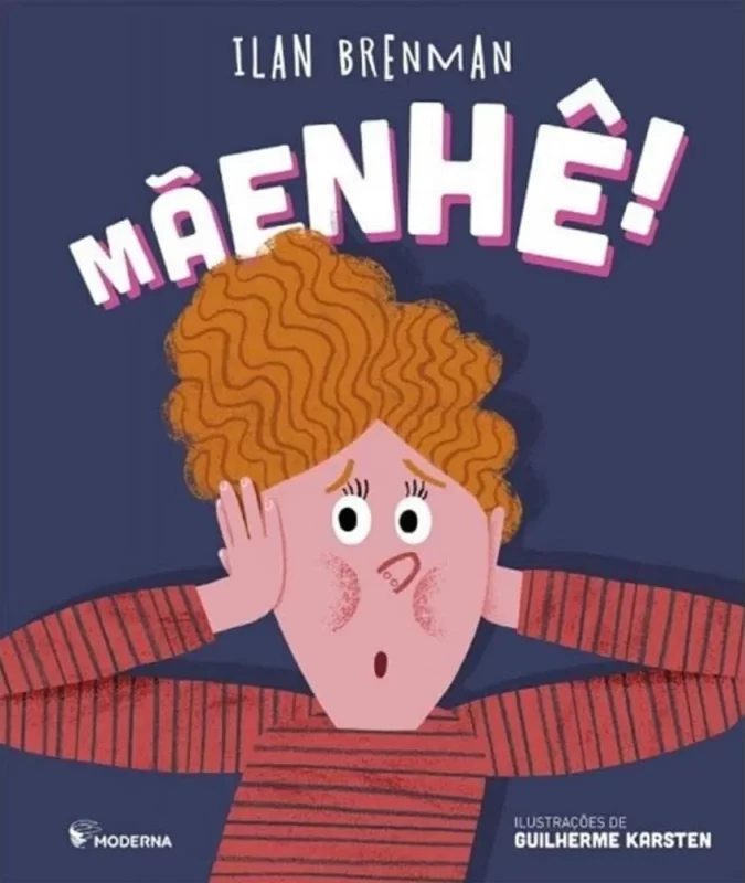 Maenhe, Livro Infantil de Ilan Brenman